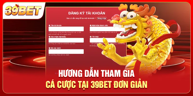 Hướng dẫn tham gia cá cược đơn giản và nhanh chóng