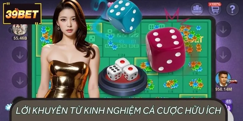 Lời khuyên từ kinh nghiệm cá cược hữu ích của các cao thủ